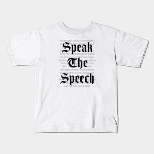 Speak The Speech Kids T-Shirt